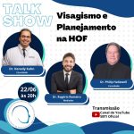 Talk Show – Visagismo e Planejmento na HOF